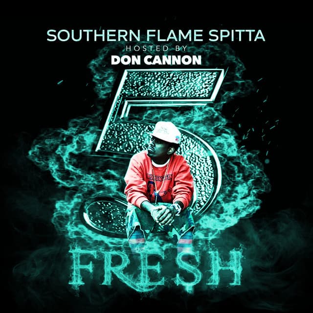 Release Cover Fre$H - Southern Flame Spitta 5