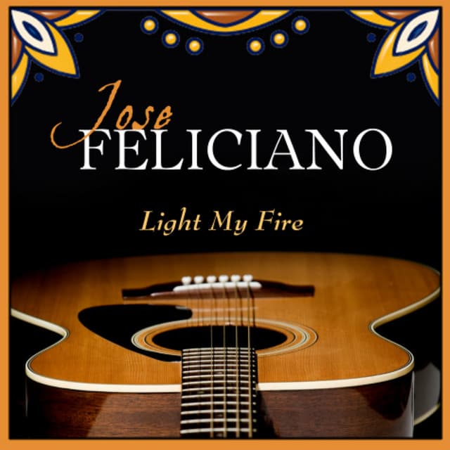 Release Cover José Feliciano - Light My Fire