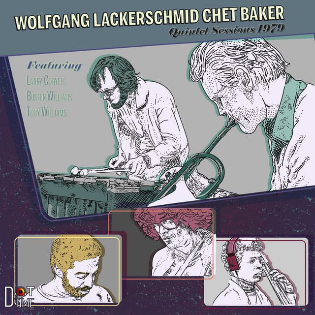 Release Cover Wolfgang Lackerschmid, Chet Baker - Quintet Sessions 1979