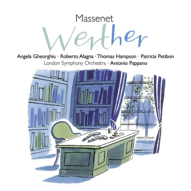 Release Cover Jules Massenet, Antonio Pappano, Roberto Alagna, Angela Gheorghiu, Thomas Hampson, London Symphony Orchestra - Massenet: Werther