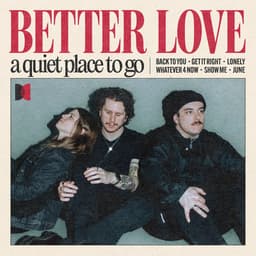 Release Cover Better Love - a quiet place to go