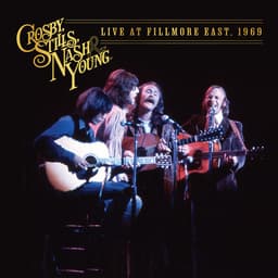 Release Cover Crosby, Stills, Nash & Young - Live At Fillmore East, 1969 (2024 Mix)