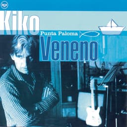 Release Cover Kiko Veneno - Punta Paloma