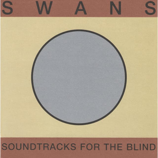 Release Cover Swans - Soundtracks For The Blind