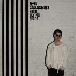 Release Cover Noel Gallagher's High Flying Birds - Chasing Yesterday (Deluxe)