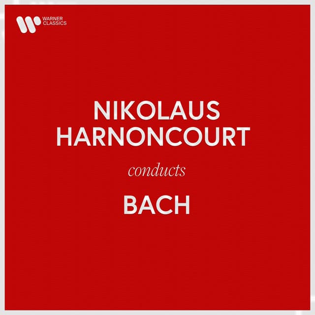 Release Cover Johann Sebastian Bach, Nikolaus Harnoncourt - Nikolaus Harnoncourt Conducts Bach