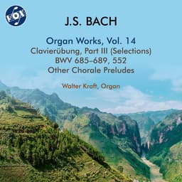 Release Cover Johann Sebastian Bach, Walter Kraft - J.S. Bach: Organ Works, Vol. 14