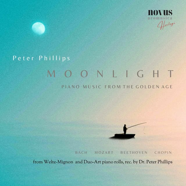 Release Cover Peter Phillips, Johann Sebastian Bach, Claude Debussy, Edvard Grieg, Frédéric Chopin, Johannes Brahms, Wolfgang Amadeus Mozart, Ludwig van Beethoven, Pyotr Ilyich Tchaikovsky - Moonlight. Piano Evocations from the Golden Age