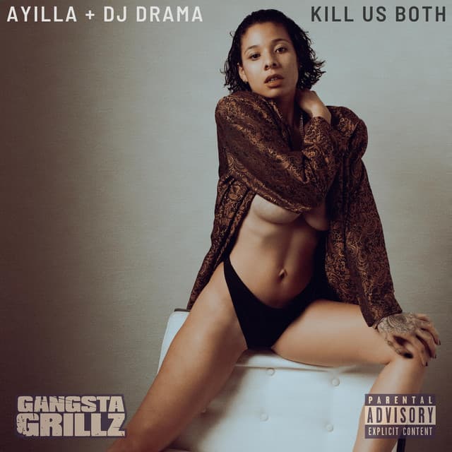 Release Cover Ayilla, DJ Drama - Kill us both: Gangsta Grillz