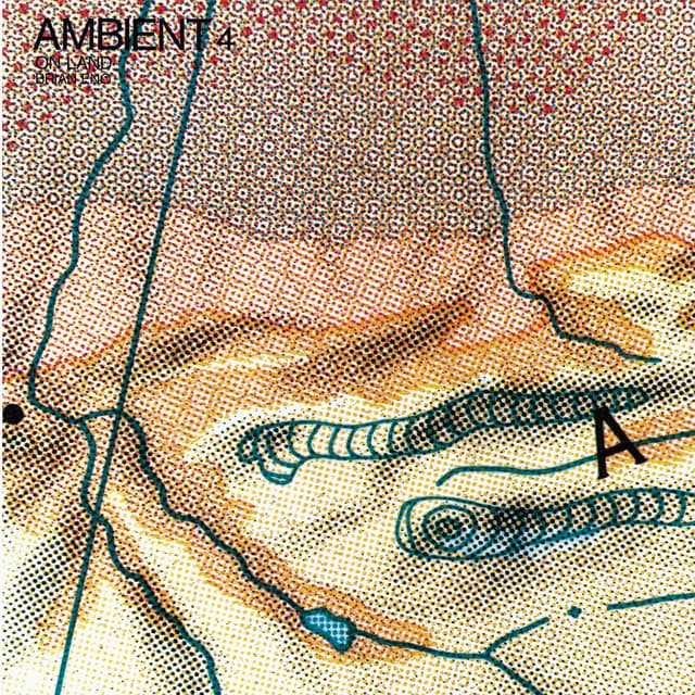 Release Cover Brian Eno - Ambient 4: On Land (Remastered 2004)