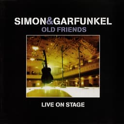 Release Cover Simon & Garfunkel - Old Friends Live On Stage