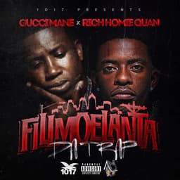 Release Cover Rich Homie Quan, Gucci Mane - Fillmoelanta da Trap