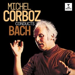 Release Cover Johann Sebastian Bach, Michel Corboz - Michel Corboz Conducts Bach