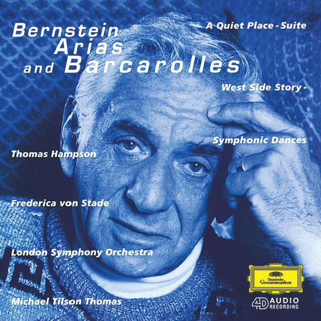 Release Cover Leonard Bernstein, London Symphony Orchestra, Michael Tilson Thomas - Bernstein: Arias And Barcarolles; A Quiet Place; Wes Side Story Symphonic Dances