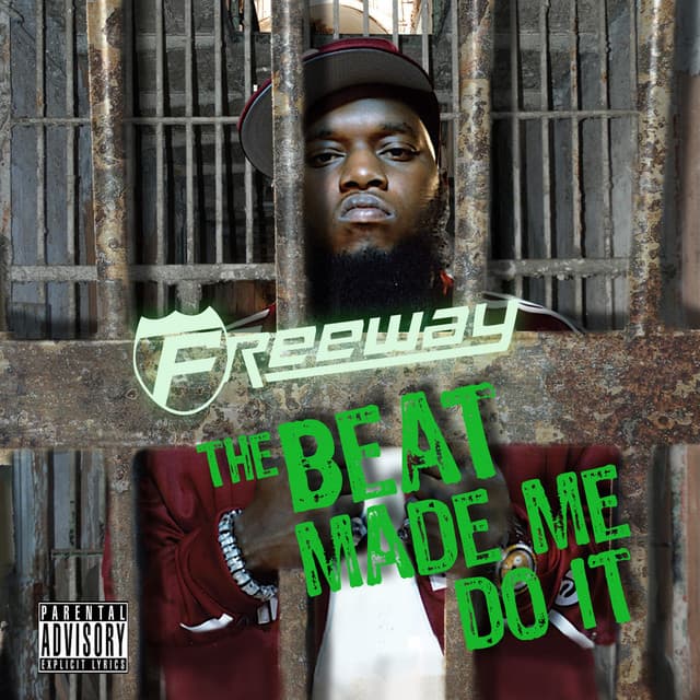 Release Cover Freeway - The Beat Made Me Do It