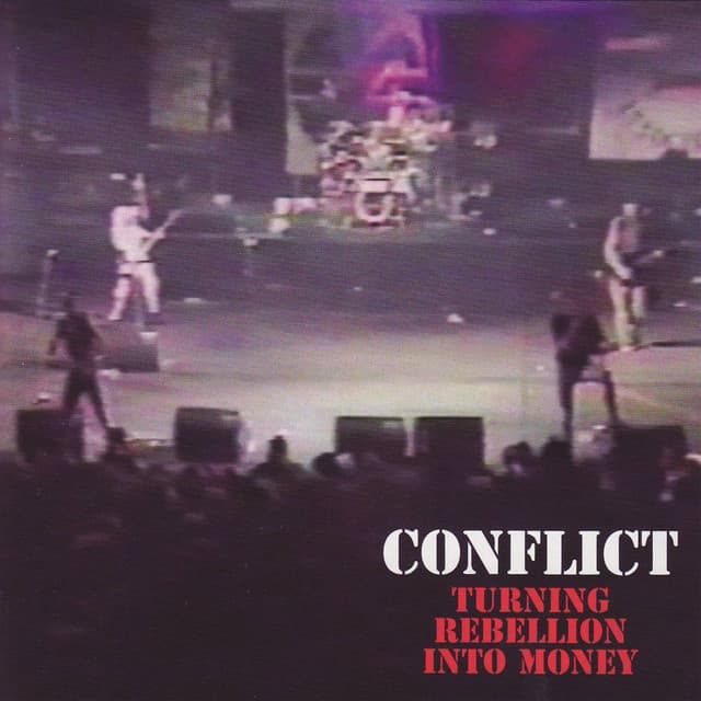 Release Cover Conflict - Turning Rebellion Into Money (Live)