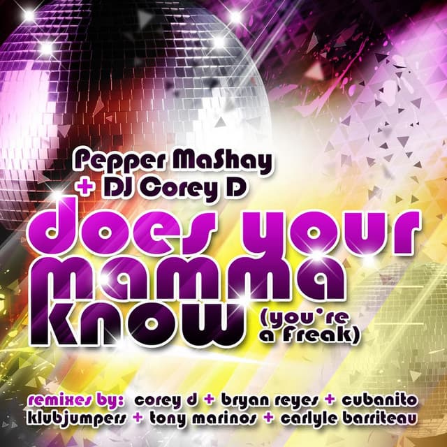 Release Cover Pepper Mashay, DJ Corey D - Does You're Mamma Know (You're a Freak)