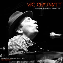Release Cover Vic Chesnutt - Morning Becomes Eclectic (Live, Santa Monica '95)