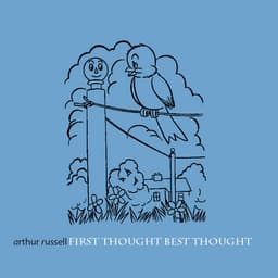 Release Cover Arthur Russell - First Thought Best Thought