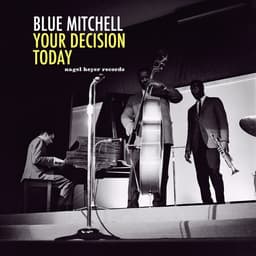 Release Cover Blue Mitchell - Your Decision Today