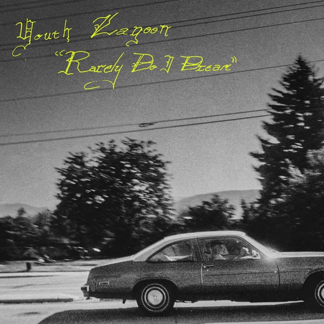 Release Cover Youth Lagoon - Rarely Do I Dream