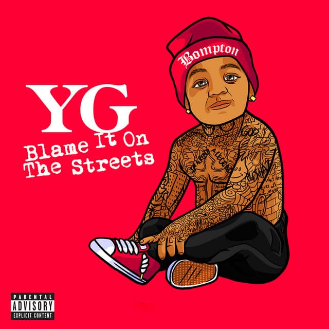 Release Cover YG - Blame It On The Streets