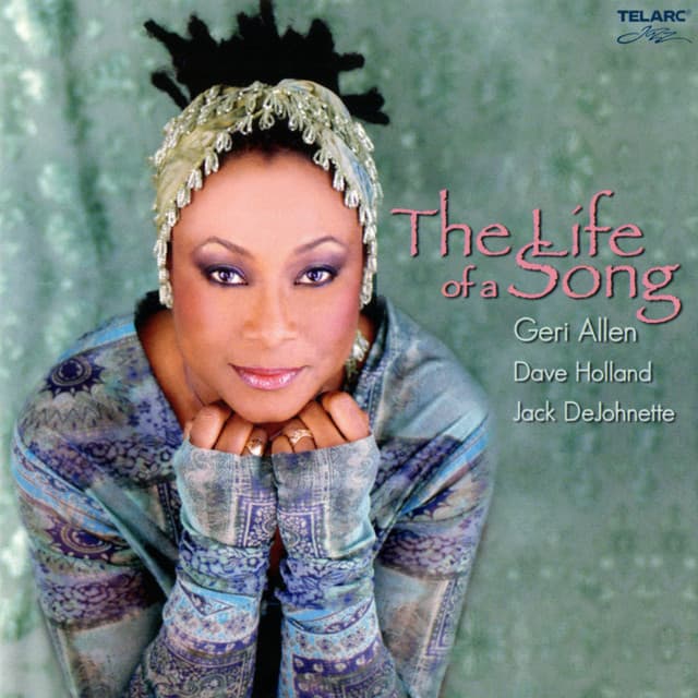 Release Cover Geri Allen, Dave Holland, Jack DeJohnette - The Life Of A Song