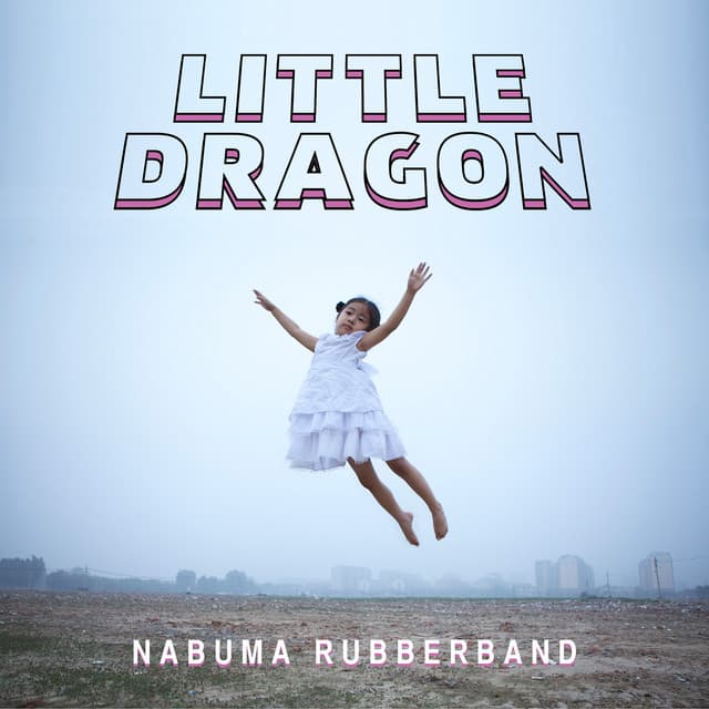 Release Cover Little Dragon - Nabuma Rubberband