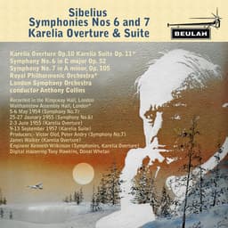 Release Cover Jean Sibelius, London Symphony Orchestra, Royal Philharmonic Orchestra, Anthony Collins - Sibelus Symphonies No. 6 and 7, Karelia Overture and Suite