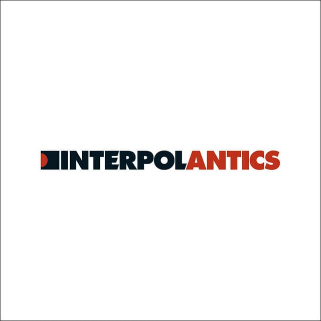 Release Cover Interpol - Antics (The Twentieth Anniversary Edition)