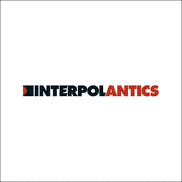 Release Cover Interpol - Antics (The Twentieth Anniversary Edition)