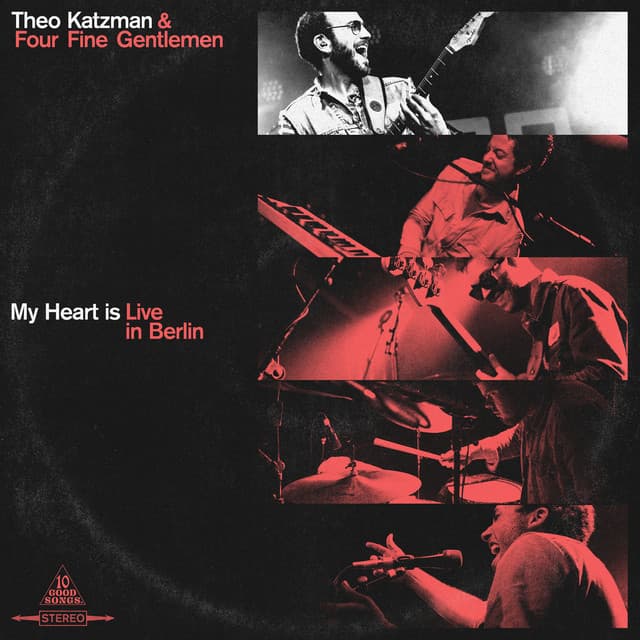 Release Cover Theo Katzman, Four Fine Gentlemen - My Heart Is Live in Berlin