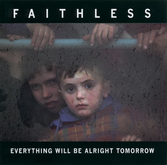 Release Cover Faithless - Everything Will Be Alright Tomorrow