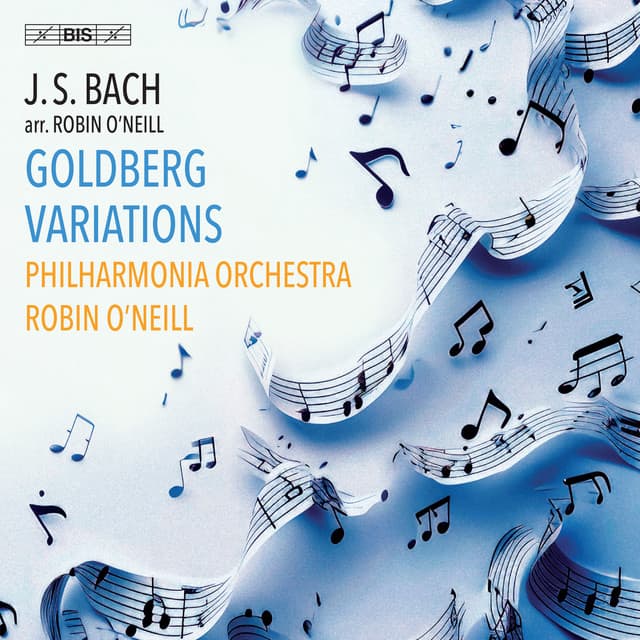 Release Cover Robin O'Neill, Johann Sebastian Bach, Philharmonia Orchestra - J.S. Bach: Goldberg Variations (Arr. for Orchestra by Robin O'Neill)