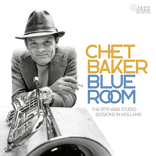 Release Cover Chet Baker - Blue Room: The 1979 Vara Studio Sessions in Holland