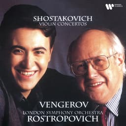 Release Cover Dmitri Shostakovich, Maxim Vengerov, Mstislav Rostropovich, London Symphony Orchestra - Shostakovich: Violin Concertos Nos. 1 & 2