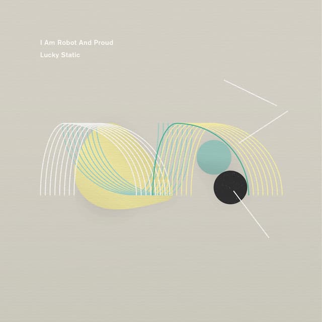 Release Cover I Am Robot And Proud - Lucky Static