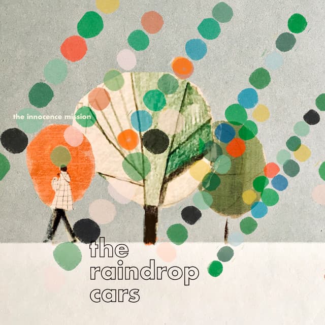 Release Cover The Innocence Mission - The Raindrop Cars