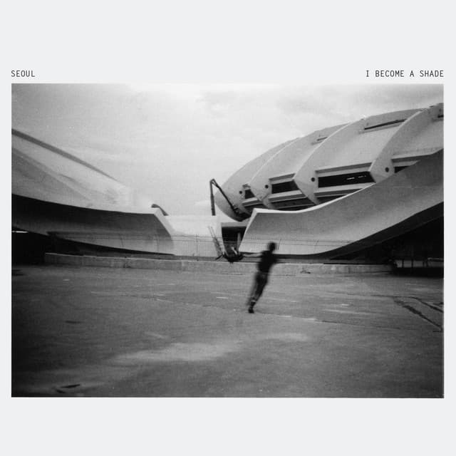 Release Cover Seoul - I Become A Shade