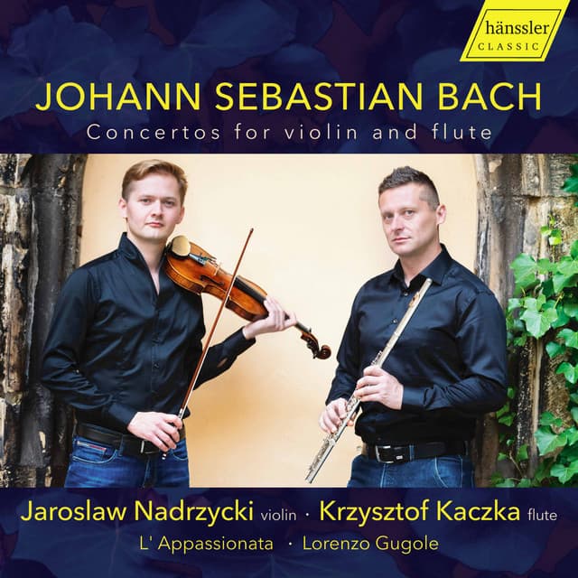 Release Cover Johann Sebastian Bach, Krzysztof Kaczka, Jarosław Nadrzycki, L'Appassionata, Lorenzo Gugole - J.S. Bach: Concertos for Violin & Flute