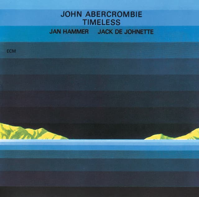 Release Cover John Abercrombie, Jan Hammer, Jack DeJohnette - Timeless