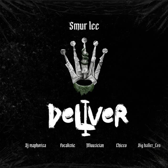 Release Cover Smur Lee, DJ Maphorisa, Focalistic, Ch'cco - Deliver