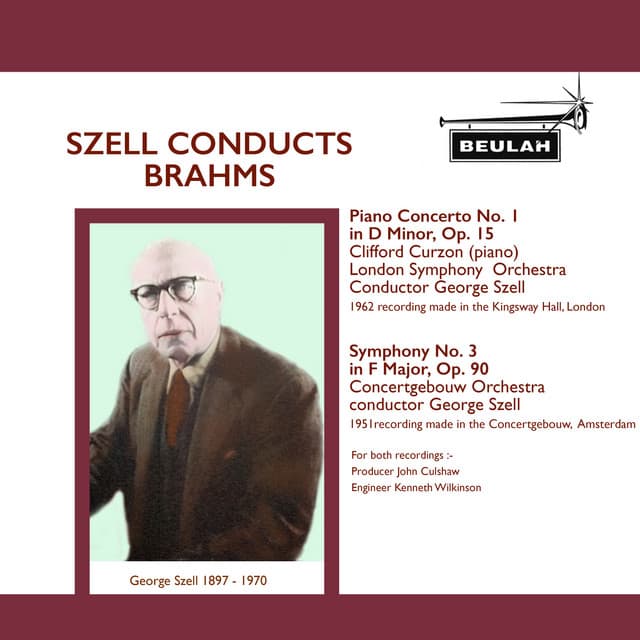 Release Cover Johannes Brahms, London Symphony Orchestra, Royal Concertgebouw Orchestra, Sir Clifford Curzon, George Szell - Szell Conducts Brahms