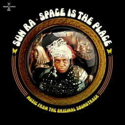 Release Cover Sun Ra - Space Is The Place (Music From The Original Soundtrack)