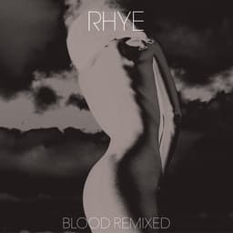Release Cover Rhye - Blood Remixed