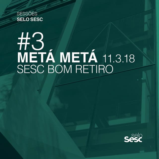 Release Cover Metá Metá - Sessões Selo Sesc #3: Metá Metá