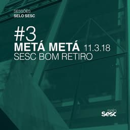 Release Cover Metá Metá - Sessões Selo Sesc #3: Metá Metá