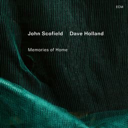 Release Cover John Scofield, Dave Holland - Memories of Home