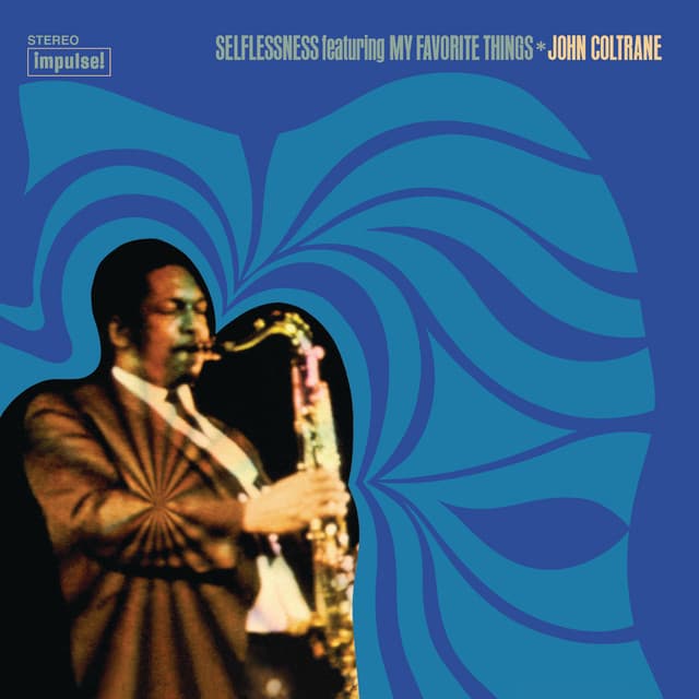 Release Cover John Coltrane - Selflessness Featuring My Favorite Things