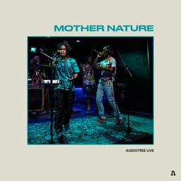 Release Cover Mother Nature, Audiotree - Mother Nature on Audiotree Live